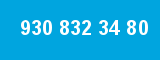930 832 34 80